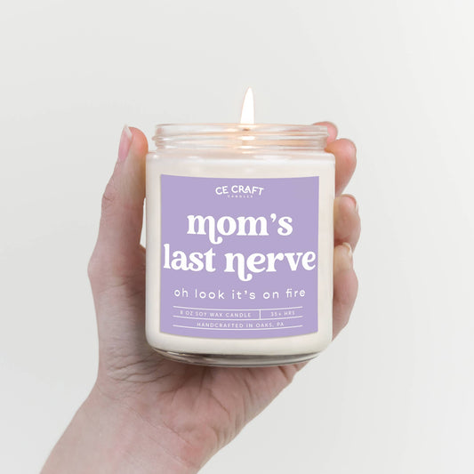 Mom's Last Nerve Candle - Mother's Day Gift